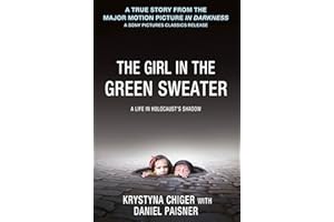 The Girl in the Green Sweater: A Life in Holocaust's Shadow
