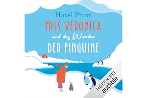 Miss Veronica und das Wunder der Pinguine