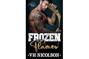 Frozen Flames: A Rekindled Ice Hockey Romance (Elite Eagles Series, Band 1)