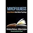 Mindfulness: Ancient Wisdom Meets Modern Psychology
