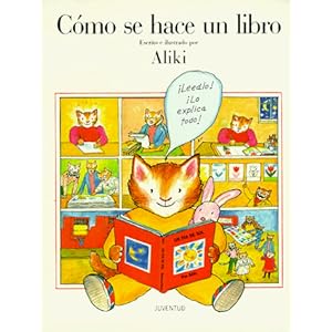 Cómo se hace un libro (LIBROS DE ALIKI)