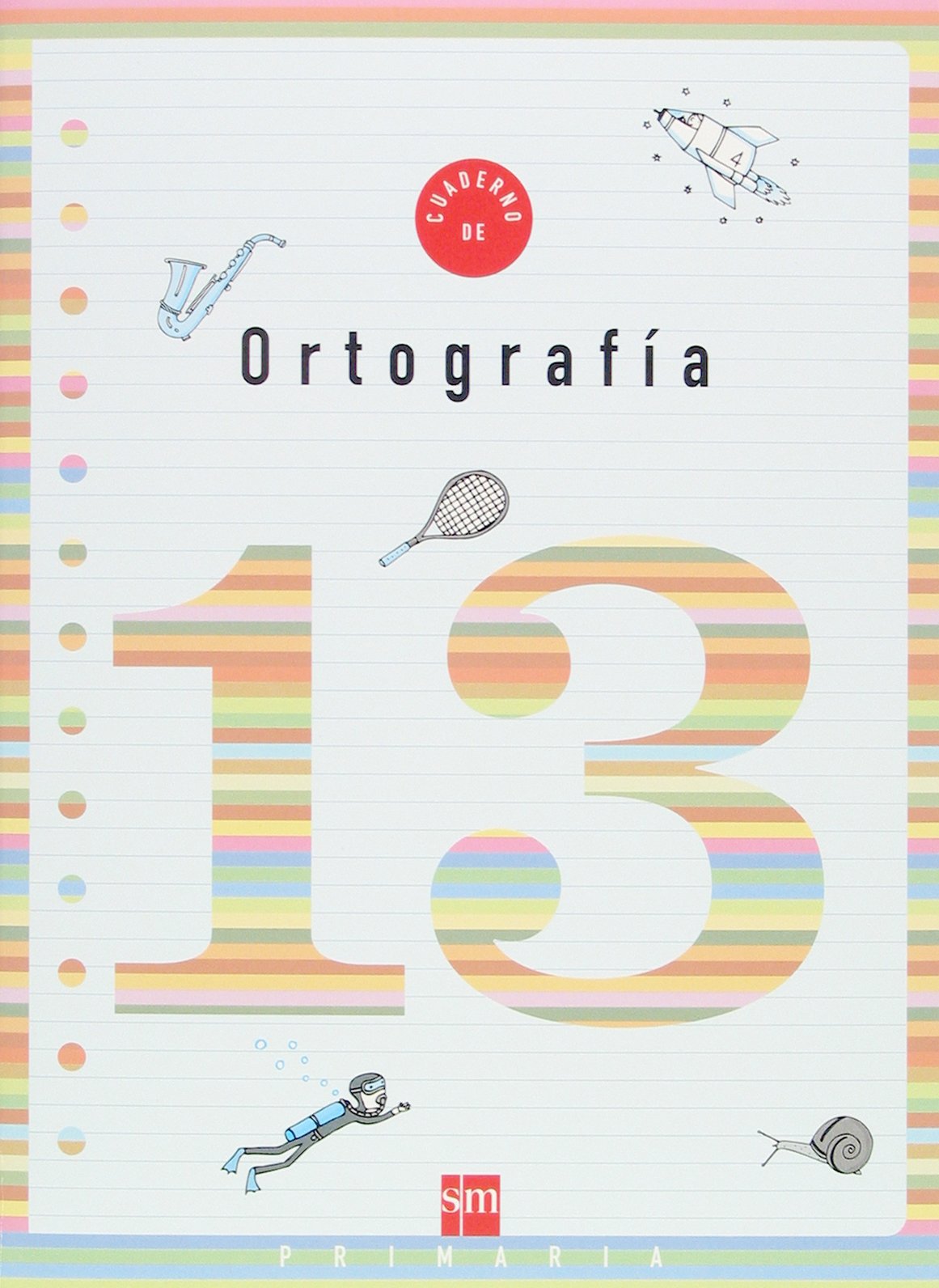 Cuaderno 13 de ortografía. 5 Primaria