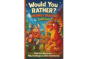 Would You Rather? Viking and Dragon Edition: A fun adventure Game for Kids filled with Hilarious and Thought Provoking Questions, funny jokes, and places to doodle