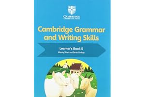 CAMBRIDGE UNIVERSITY PRESS Cambridge Grammar and Writing Skills Learner's Book 5