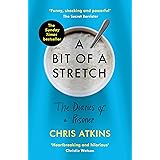 A Bit of a Stretch: The Diaries of a Prisoner