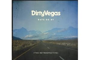 Days Go By - The Retrospective