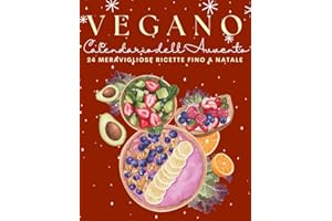 Vegano Calendario dell'Avvento: 24 ricette vegane che rendono l'Avvento gustoso!