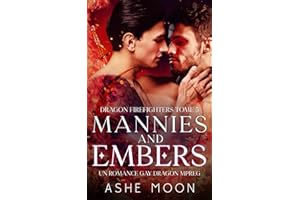 Mannies and Embers: Un Romance Gay M/M Mpreg Dragon (Dragons Pompiers)