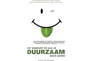 Dit gebeurt er als je duurzaam gaat leven: het handboek dat alle misvattingen over een bewuste lifestyle van tafel veegt