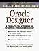 Oracle Designer, w. CD-ROM: A Template for Developing Enterprise Standards (Prentice Hall PTR Oracle) by