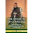 The Analects of Confucius: The Books of Confucian Wisdom - Complete