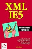 Image de XML IN IE5 PROGRAMMER'S REFERENCE