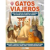 Libro de colorear para adultos Gatos viajeros.: Libro de colorear para adultos y ni&ntilde;os amantes de los gatos y los viajes.
