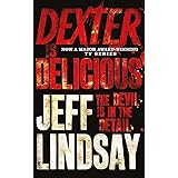 Dexter is Delicious: Book Five: The Devil is in the Detail