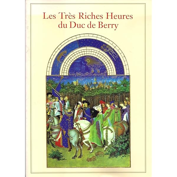 Les très riches heures du duc de Berry : Jean Dufournet