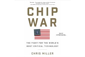 Chip War: The Quest to Dominate the World's Most Critical Technology