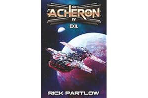 Exil: Eine militärische Science-Fiction-Serie (Die Acheron, Band 4)