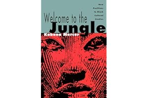 Welcome to the Jungle: New Positions in Black Cultural Studies