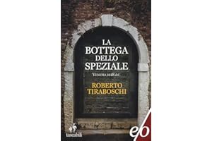 La bottega dello speziale. Venetia 1118 d. C.