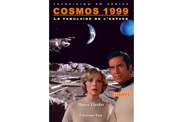 Cosmos 1999: Le fabulaire de l'espace
