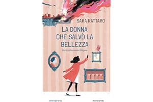 La donna che salvò la bellezza. Storia di Fernanda Wittgens