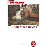 L'eau et les rêves : Essai sur l'imagination de la matière