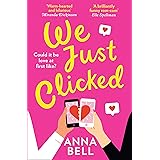 We Just Clicked: the most laugh out loud, hilarious and feel good romantic comedy of 2020!