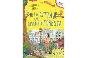 La città che diventò foresta