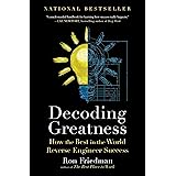 Decoding Greatness: How the Best in the World Reverse Engineer Success (English Edition)