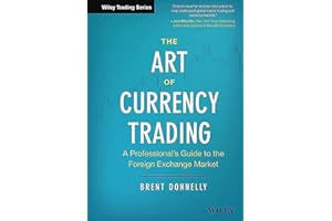 The Art of Currency Trading: A Professional's Guide to the Foreign Exchange Market (Wiley Trading)