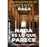 Nada es lo que parece: Las doce puertas parte II