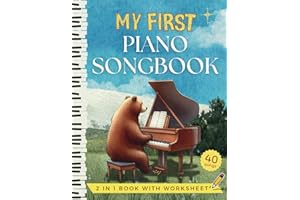 My First Piano Songbook - Easy Sheet Music for Kids and Beginners: Letter Name in Big Notehead, Fingering, Hand Position Chart, Music Theory ... Songs and Nursery Rhymes Anyone Can Play