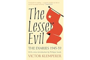 The Lesser Evil: The Diaries of Victor Klemperer 1945-1959