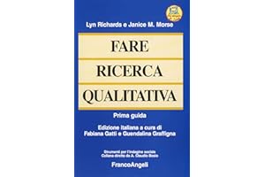 Fare ricerca qualitativa. Prima guida