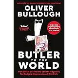 Butler to the World: The book the oligarchs don’t want you to read - how Britain became the servant of tycoons, tax dodgers,