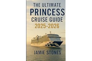 The Ultimate Princess Cruise Guide 2025-2026