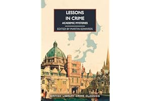 Lessons in Crime: Academic Mysteries: Martin Edwards: 126