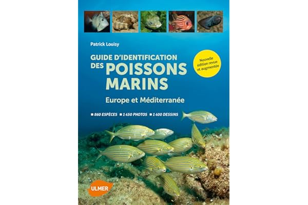 Guide d'identification des poissons marins - Eur.& Méd. (Nouvelle édition)