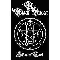 The Black Raven: Demon Summoning and Black Magic Grimoire, The