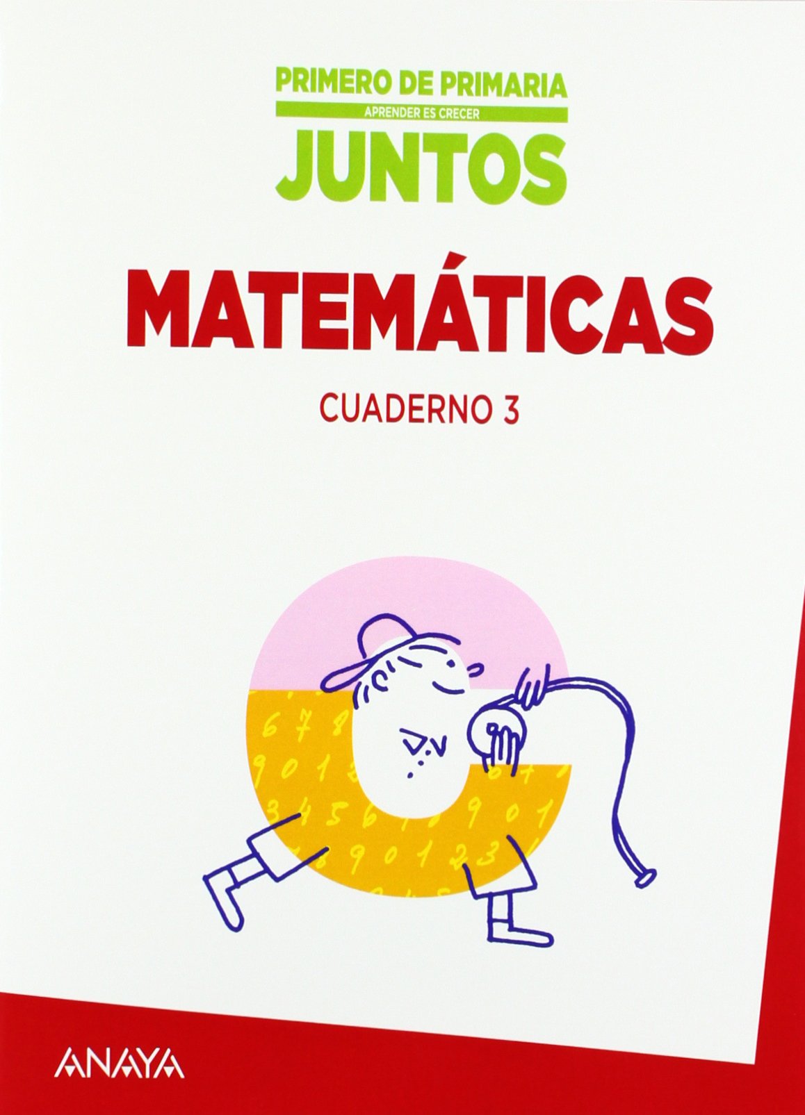 Aprender es crecer juntos 1.º Cuaderno de Matemáticas 3
