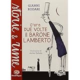 C'era due volte il barone Lamberto. Ediz. a colori