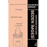 Beden İmgesi: Kendi Kendine Terapi Serisi