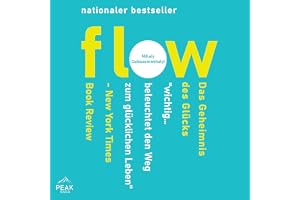 Flow. Das Geheimnis des Glücks