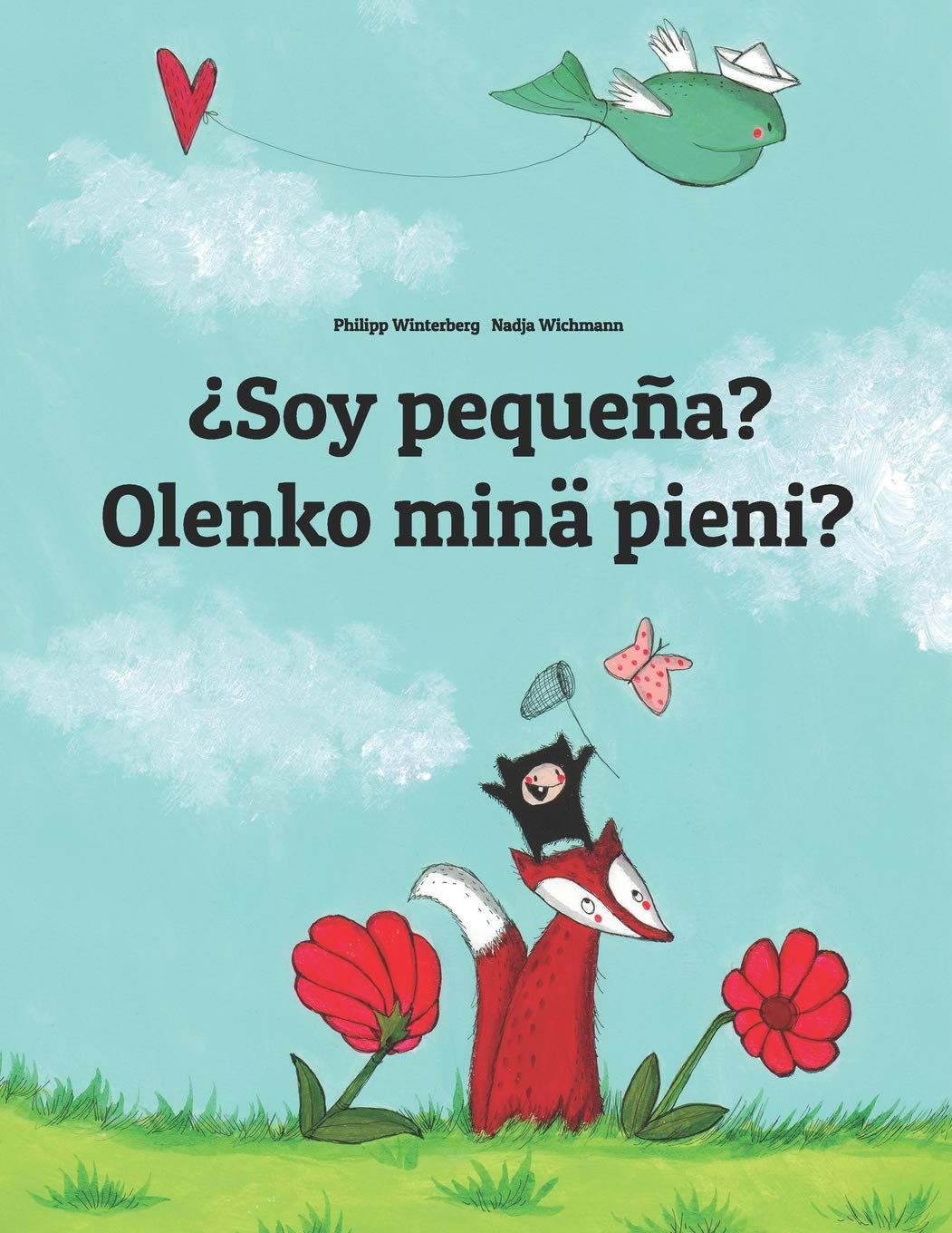 ¿Soy pequeña? Olenko minä pieni?: Libro infantil ilustrado español-finés