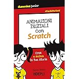 Animazioni digitali con Scratch. Crea e anima le tue storie