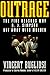 Outrage: The Five Reasons Why O.J. Simpson Got Away With Murder by 