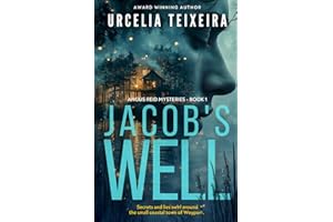 Jacob's Well: A twisty Christian mystery novel that will leave your heart in your throat!: 1 (ANGUS REID MYSTERIES)
