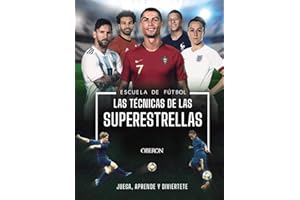 Escuela de Futbol. Las técnicas de las superestrellas (Libros singulares)