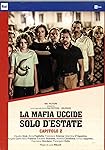 La Mafia Uccide Solo D'estate 2