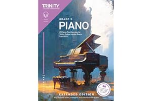 Trinity College London Piano Exam Pieces Plus Exercises from 2023: Grade 3: Extended Edition: 21 Pieces for Trinity College London Exams from 2023